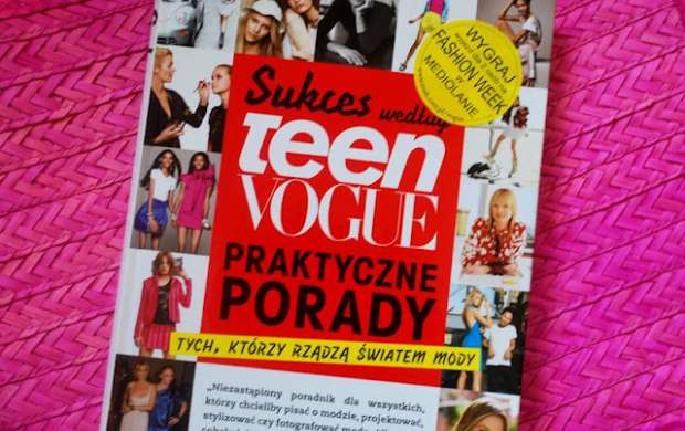 Sukces według Teen vogue - praktyczne porady