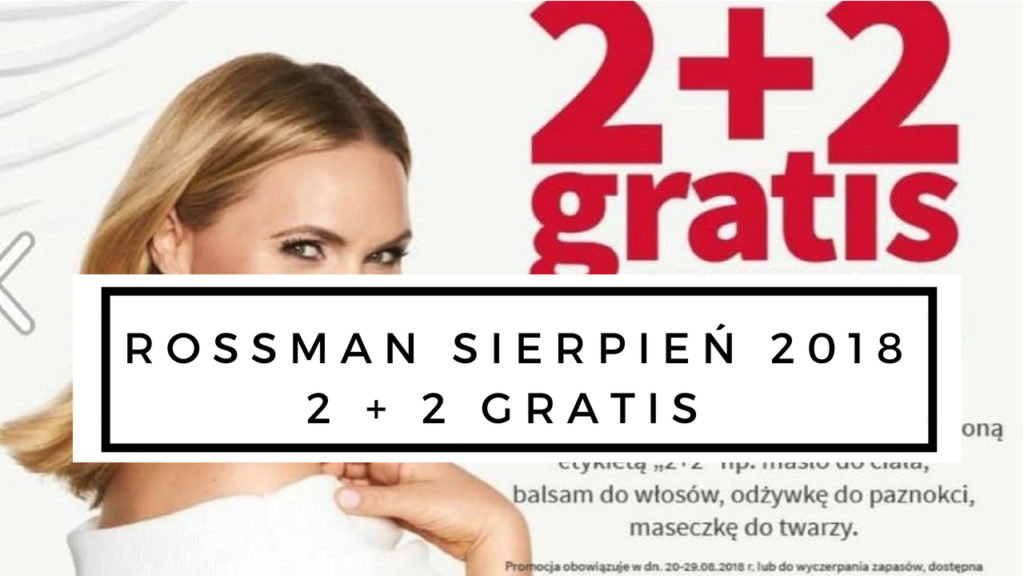 rossmann promocja sierpień 2 2 gratis